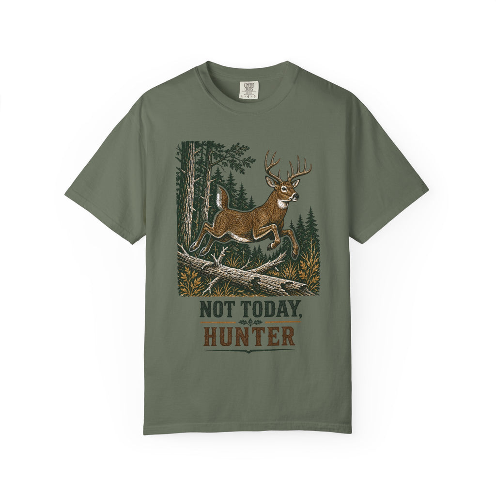 Deer Hunting - Not Today T-Shirt