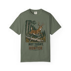 Deer Hunting - Not Today T-Shirt