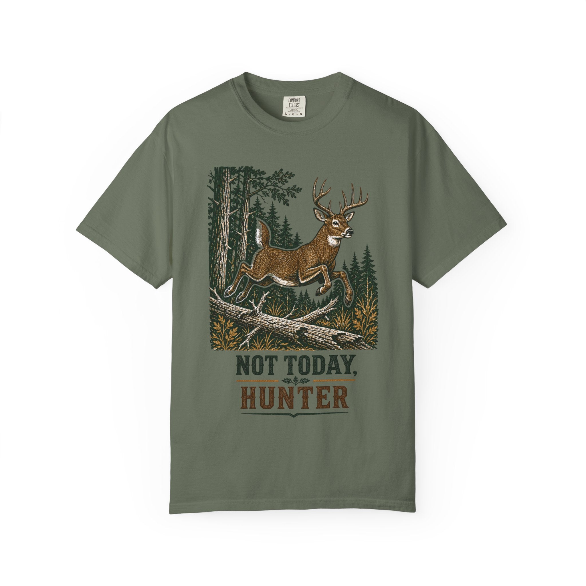 Deer Hunting - Not Today T-Shirt