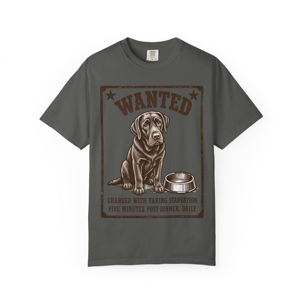 Chocolate Lab Wanted - Ate But Starving T-Shirt