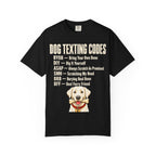 Dog Texting Codes T-Shirt