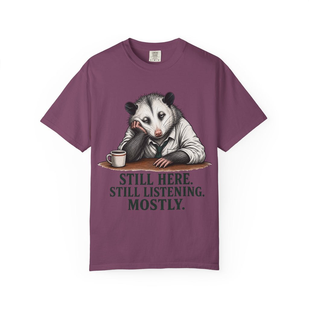 Possum Still Hear Still Listening T-Shirt