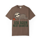 Sloth Ask Again T-Shirt