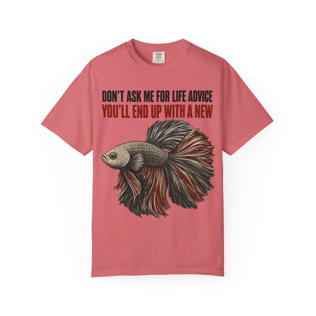 Betta Fish Life Advice T-Shirt