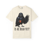 Crow - Is he dead yet T-Shirt