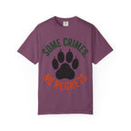 Some Crimes No Regrets T-Shirt