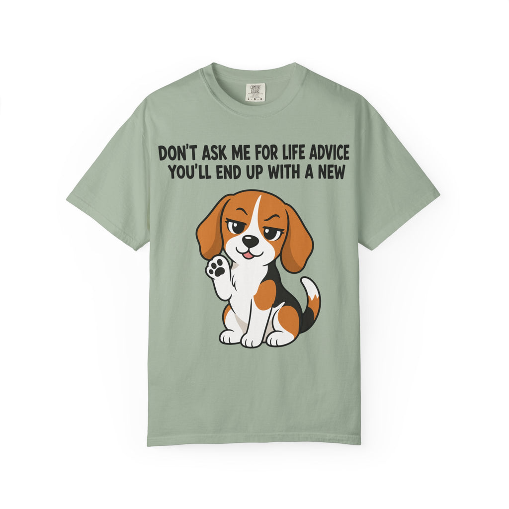 Beagle Dog Life Advice T-Shirt