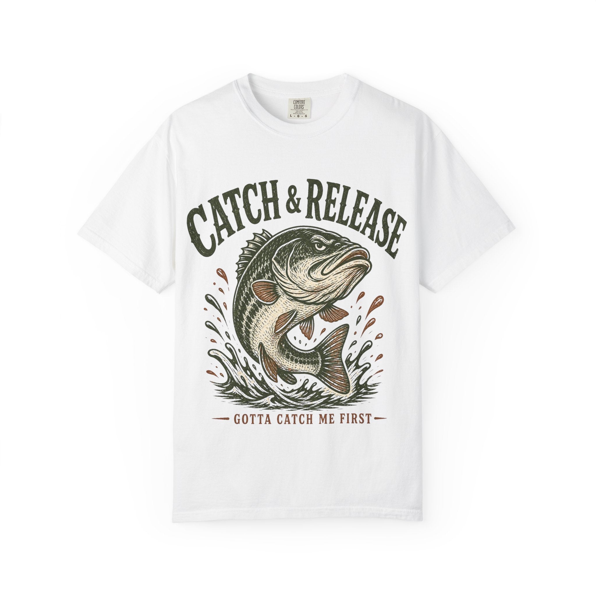 Bass Fishing T-Shirt — "Gotta Catch Me First"