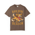 Dog Ran Here For No Reason T-Shirt