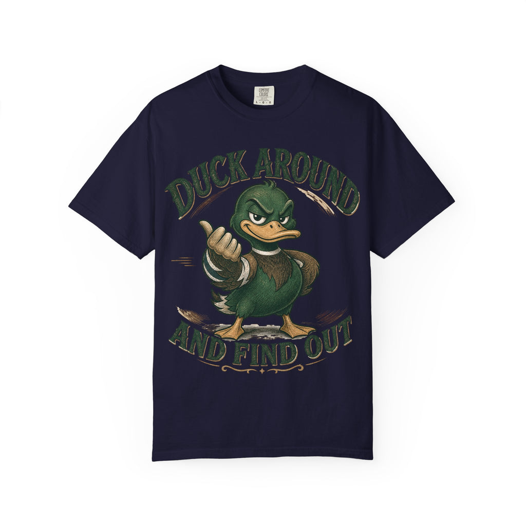 Duck Around and Find Out T-Shirt
