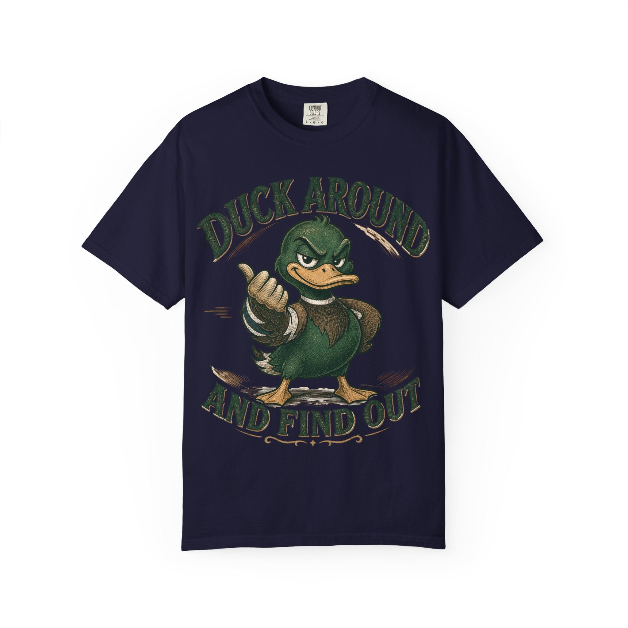 Duck Around and Find Out T-Shirt