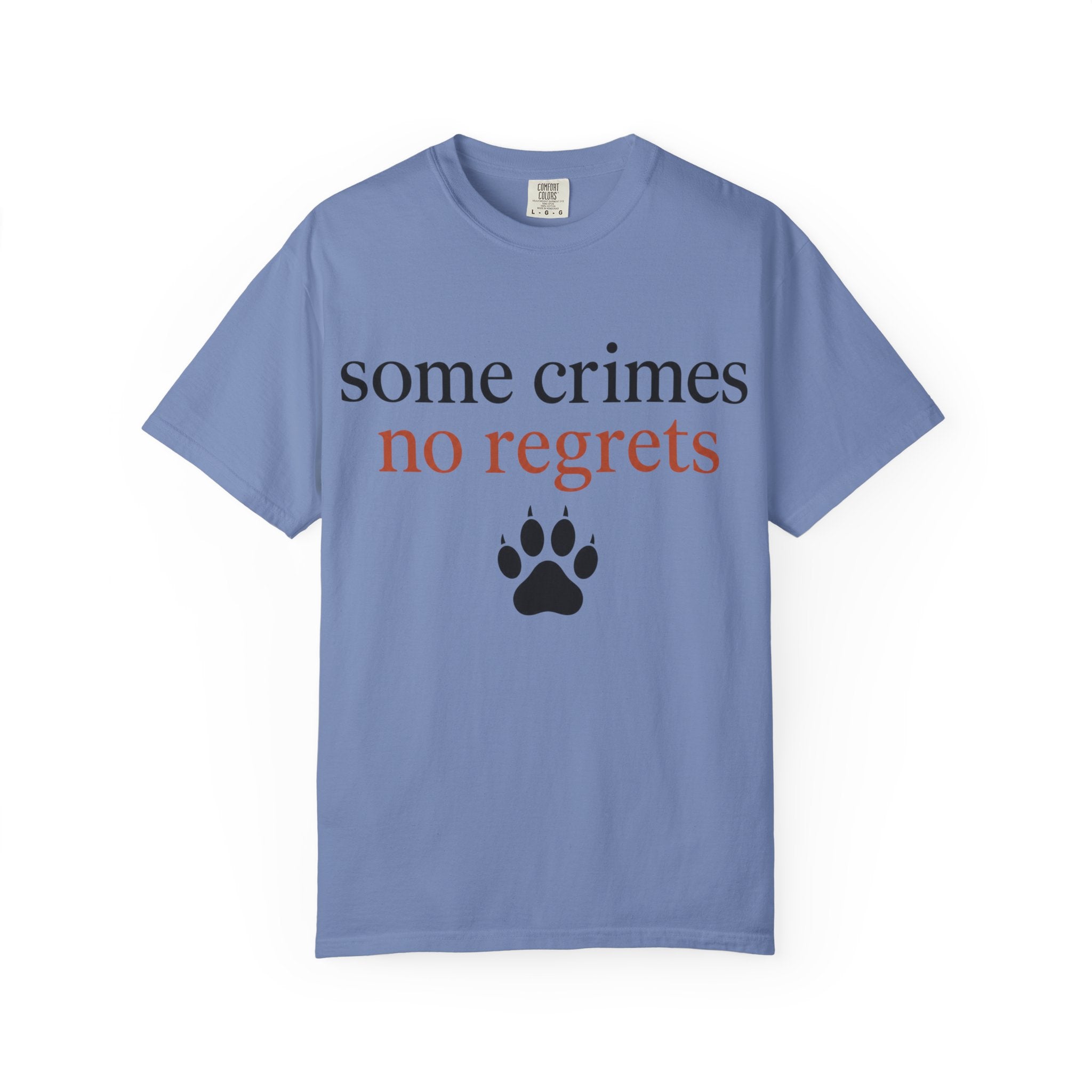 Some Crimes No Regrets Paw T-Shirt