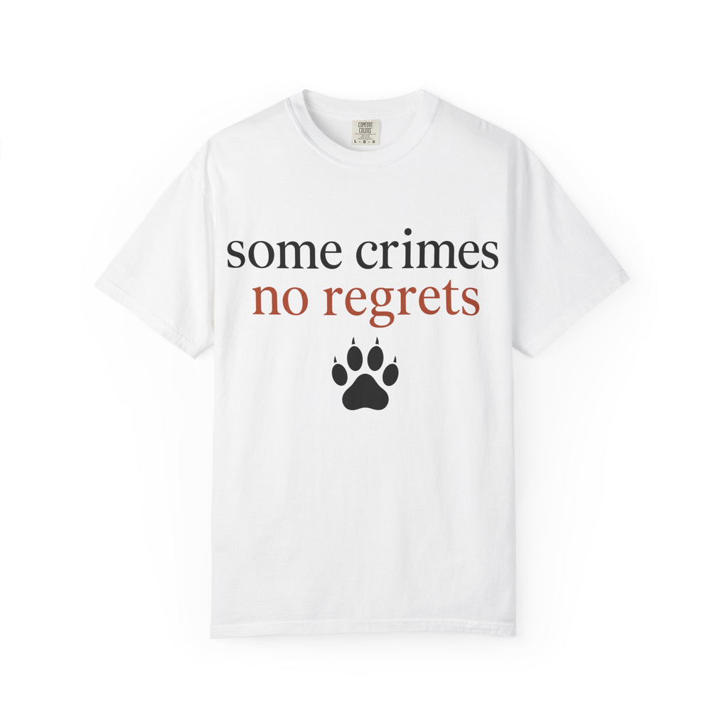 Some Crimes No Regrets Paw T-Shirt