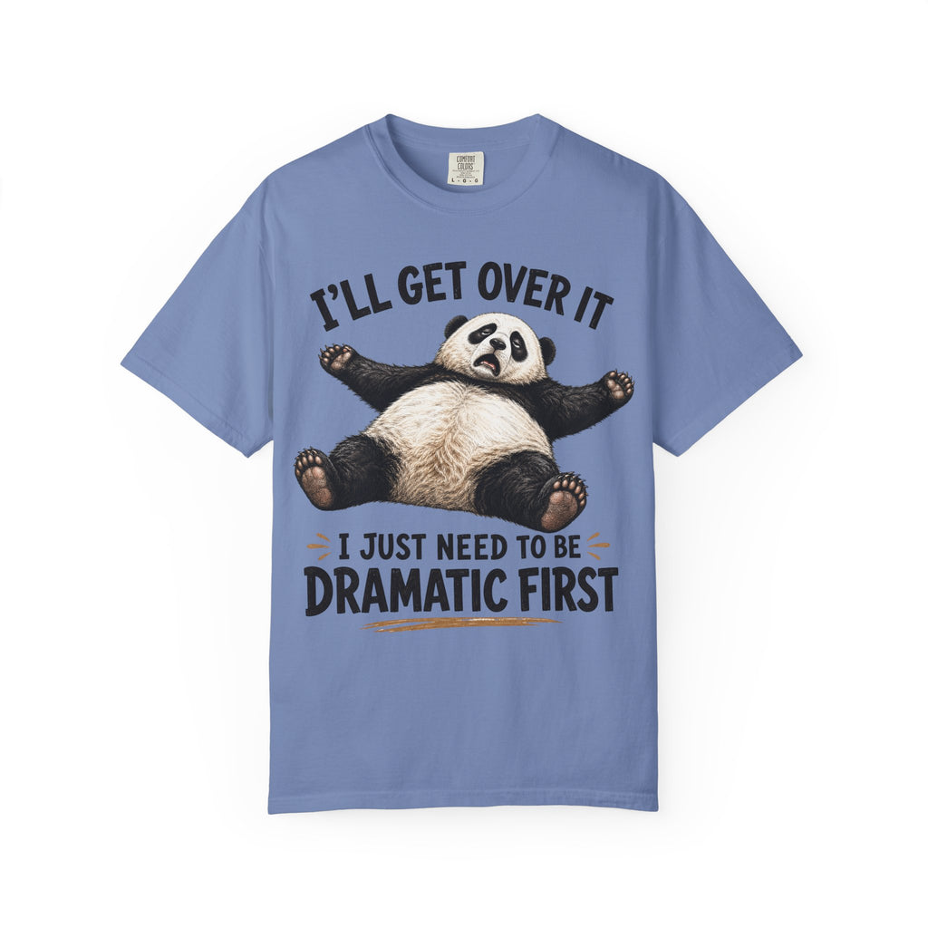 Panda - I'll Get Over It, Dramatic T-Shirt
