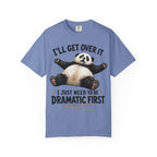 Panda - I'll Get Over It, Dramatic T-Shirt
