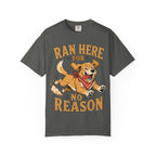 Dog Ran Here For No Reason T-Shirt