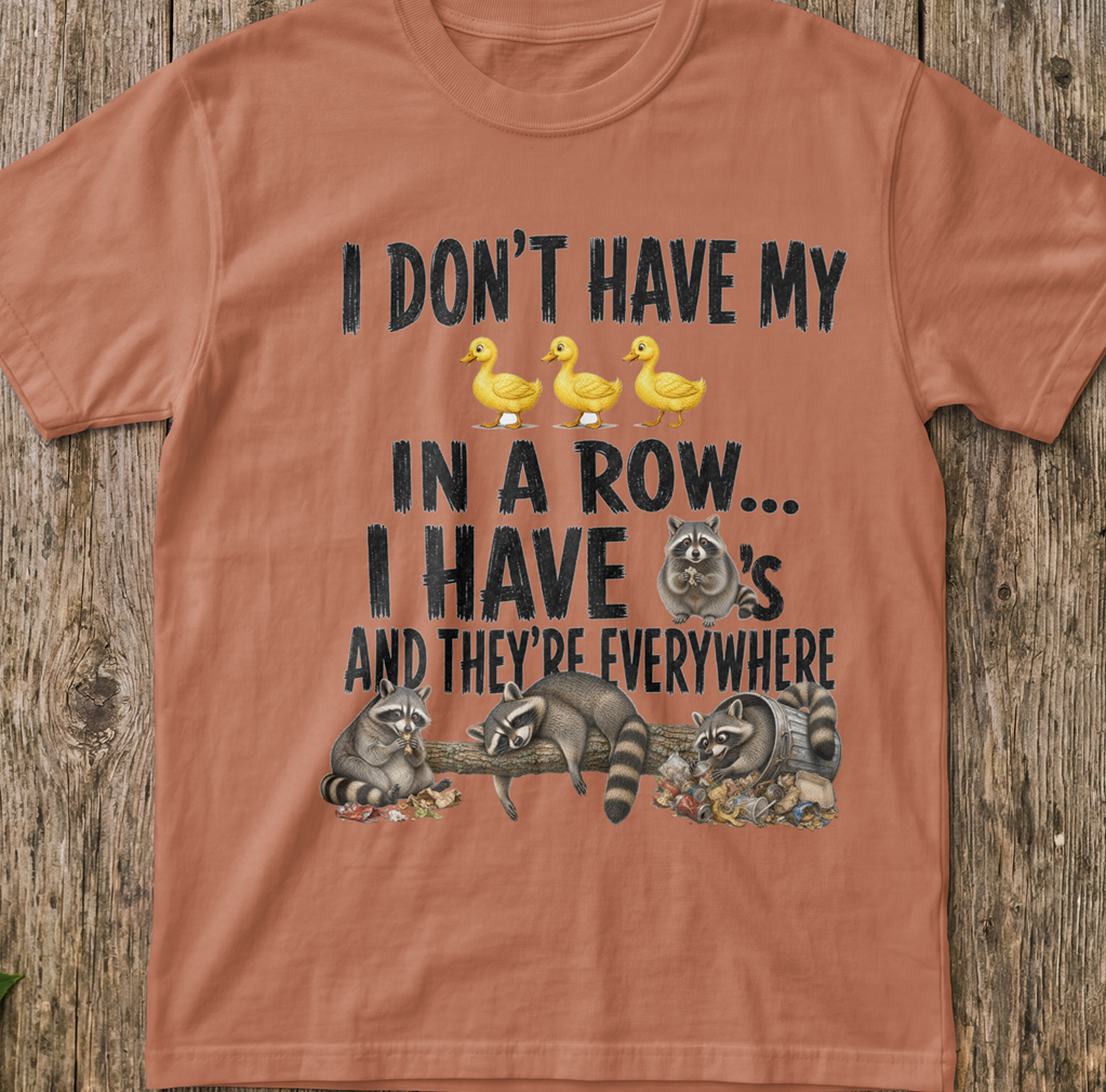 Ducks in a Row - Raccoons T-Shirt