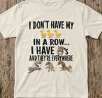 Ducks in a Row - Squirrels T-Shirt