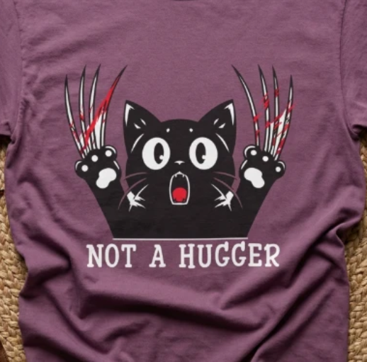 Black Cat Claws Not a Hugger T-Shirt