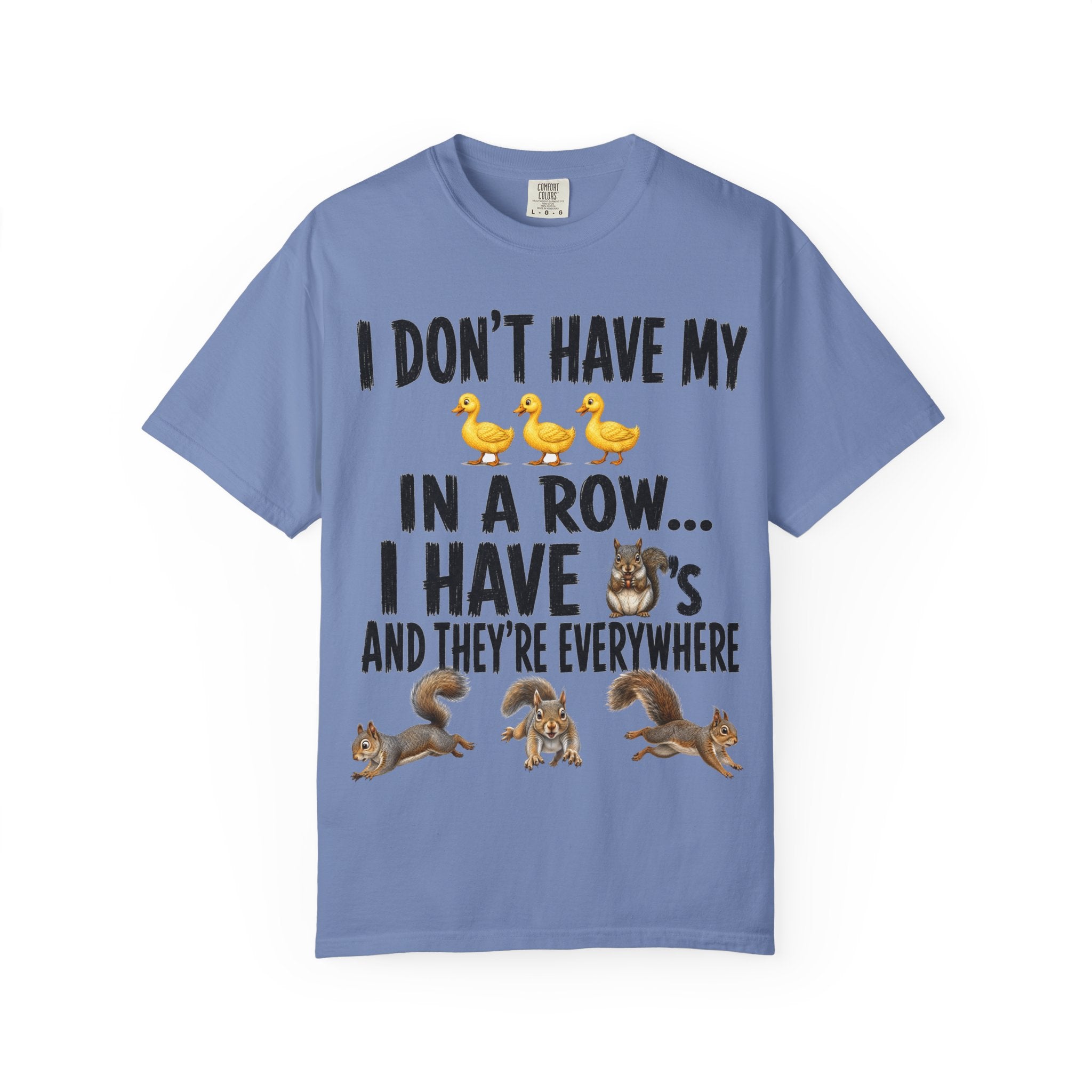 Ducks in a Row - Squirrels T-Shirt