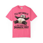 Panda - I'll Get Over It, Dramatic T-Shirt