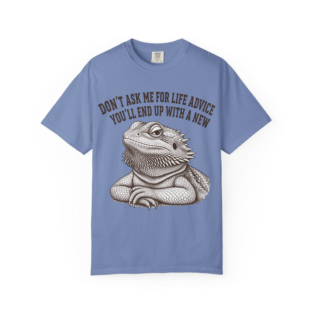 Bearded Dragon Life Advice T-Shirt