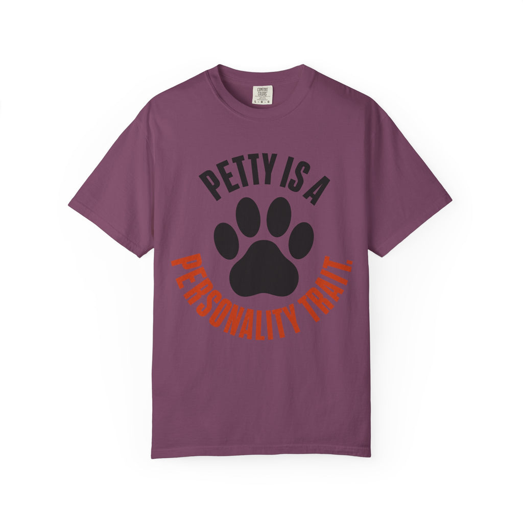 Petty Is A Personality Trait Circle T-Shirt
