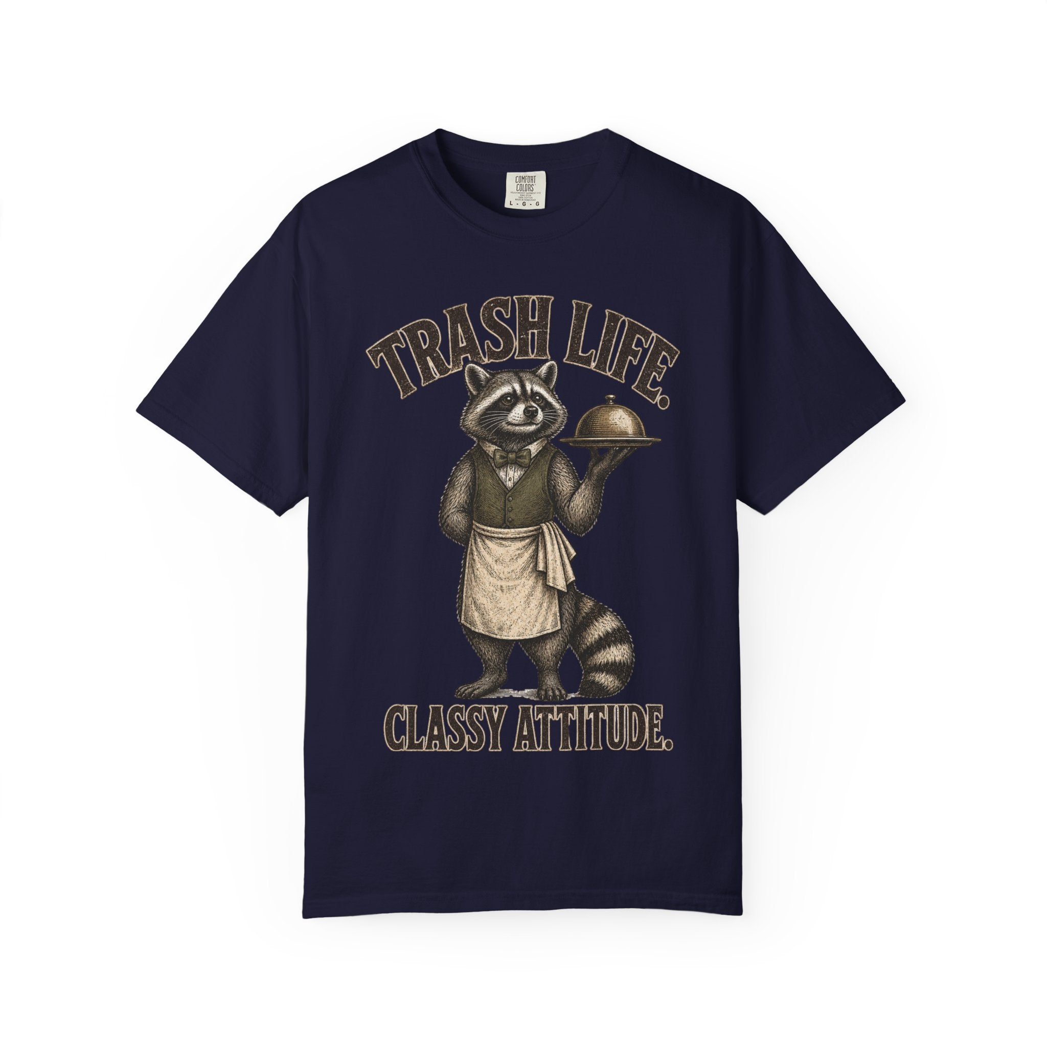 Raccoon Trash Life Classy Attitude T-Shirt