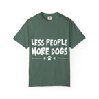 Less People More Dogs T-shirt