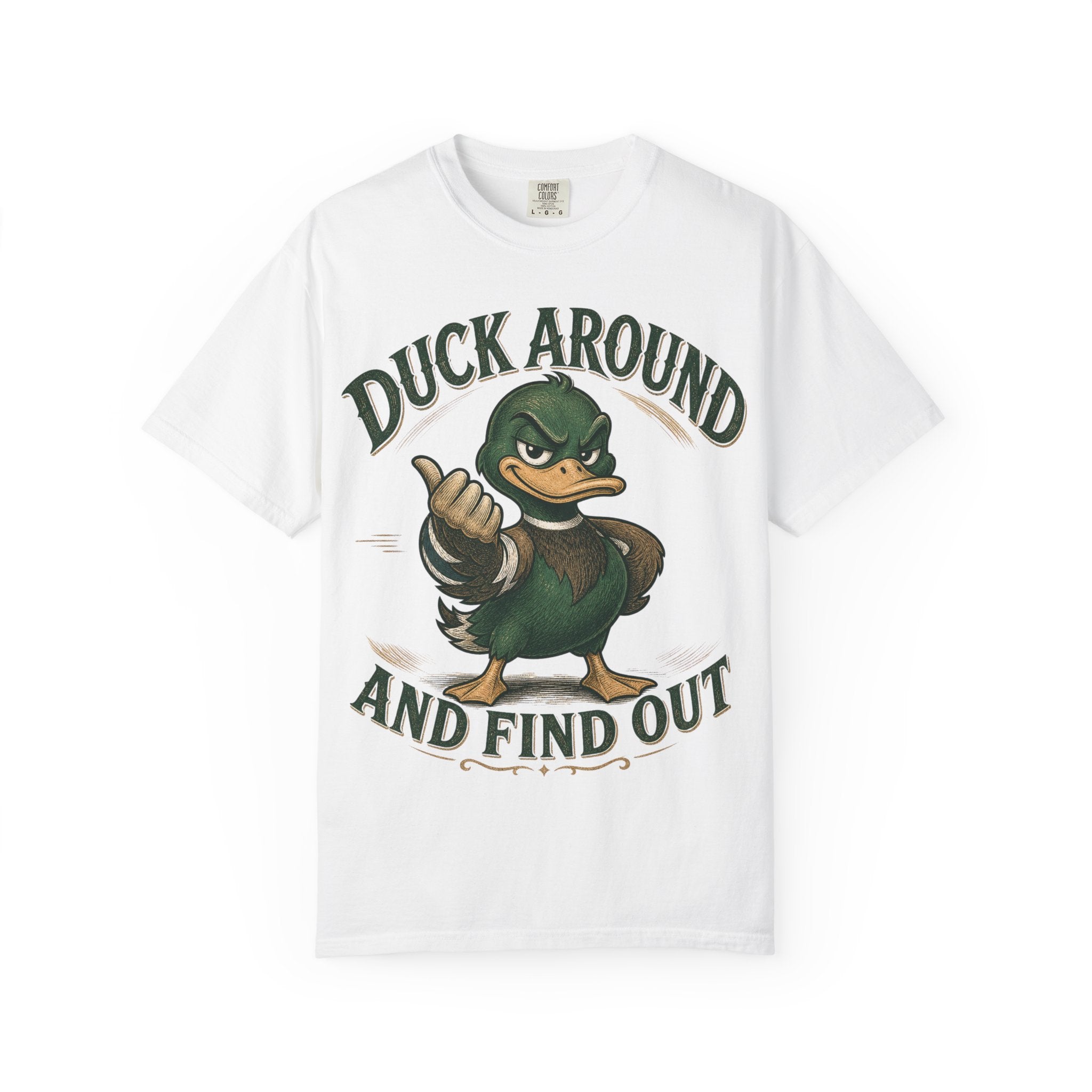 Duck Around and Find Out T-Shirt