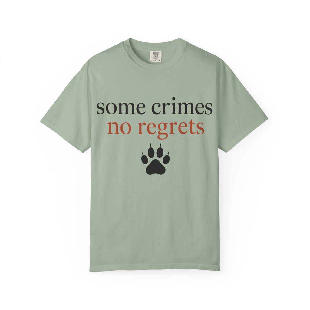 Some Crimes No Regrets Paw T-Shirt