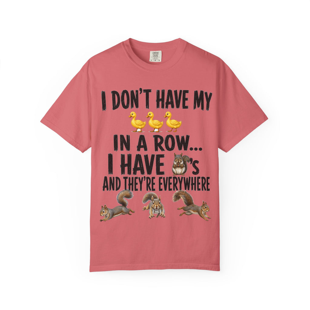 Ducks in a Row - Squirrels T-Shirt