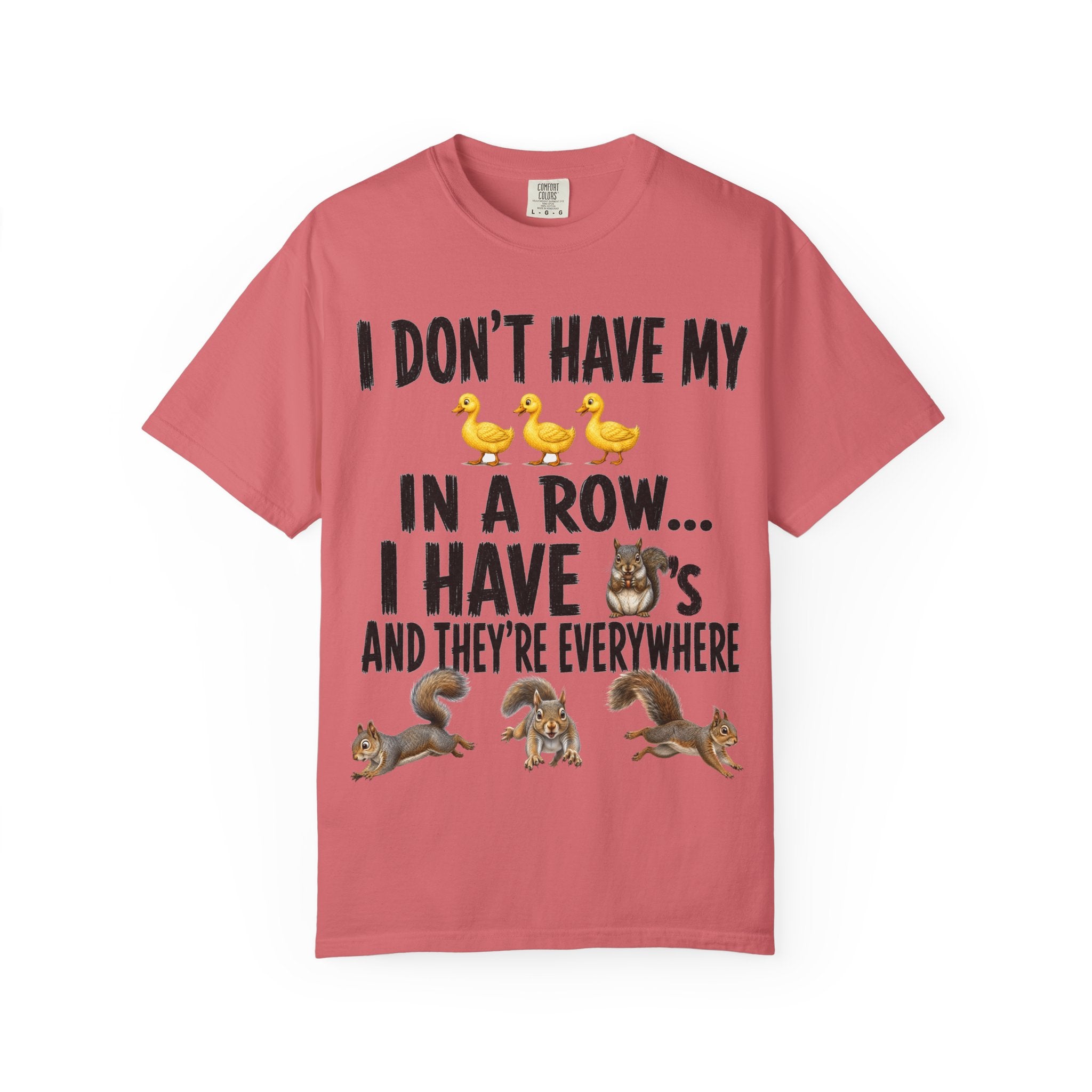 Ducks in a Row - Squirrels T-Shirt