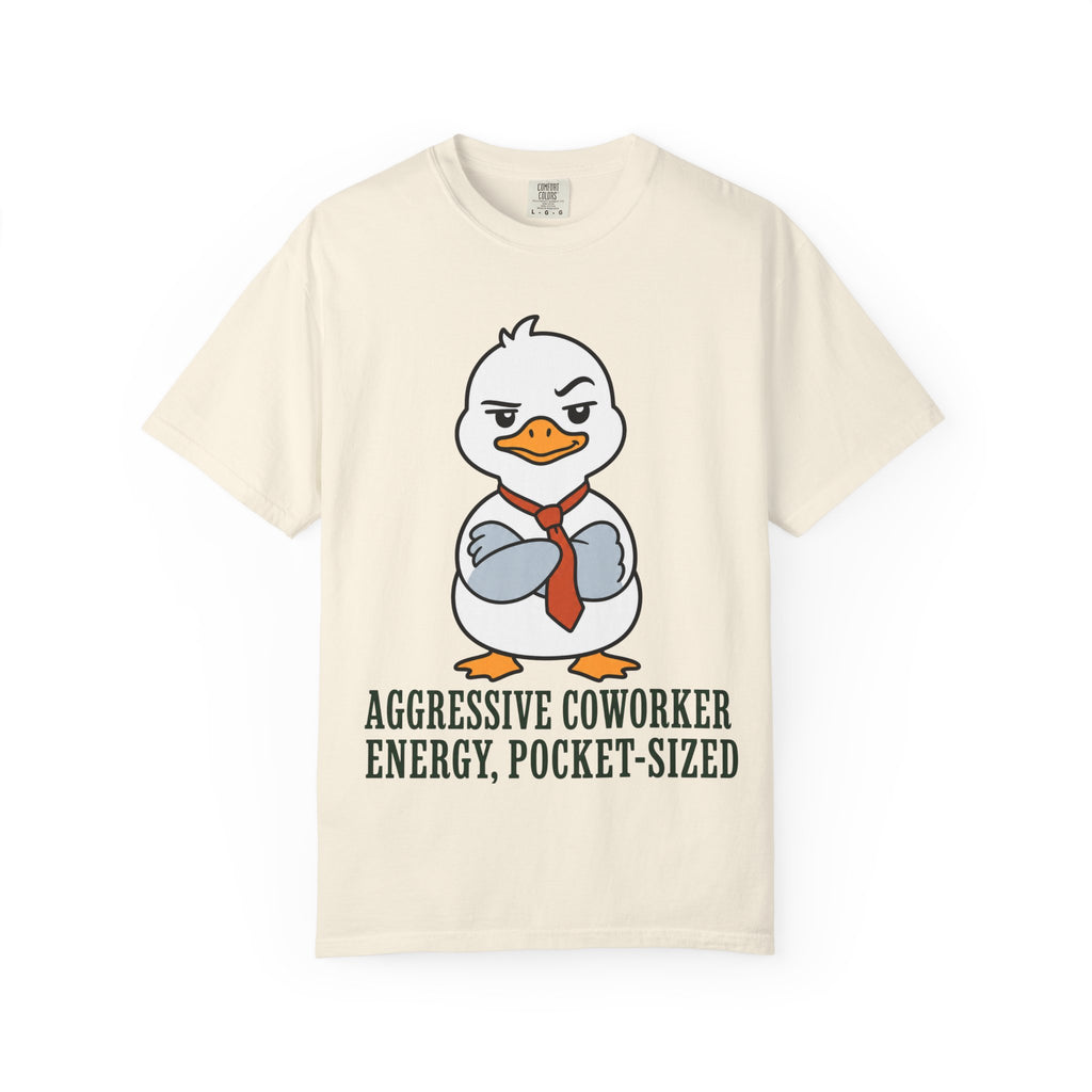 Goose Aggressive Co-worker T-Shirt