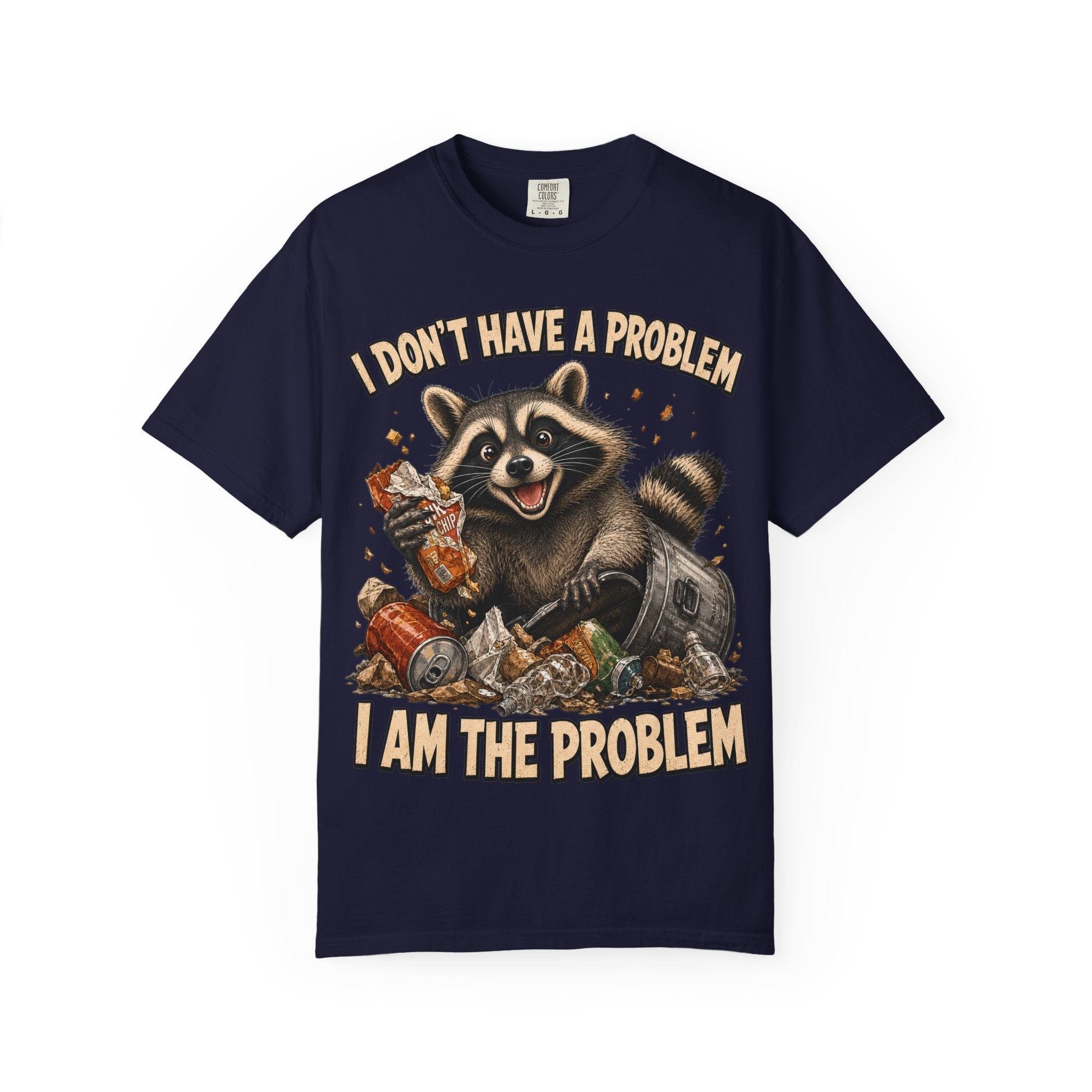 Raccoon - I Don't Have a Problem T-Shirt