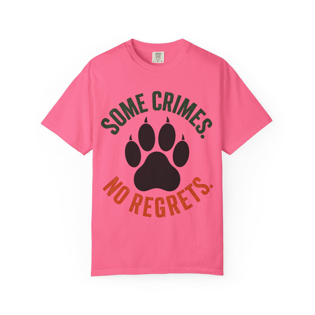 Some Crimes No Regrets T-Shirt