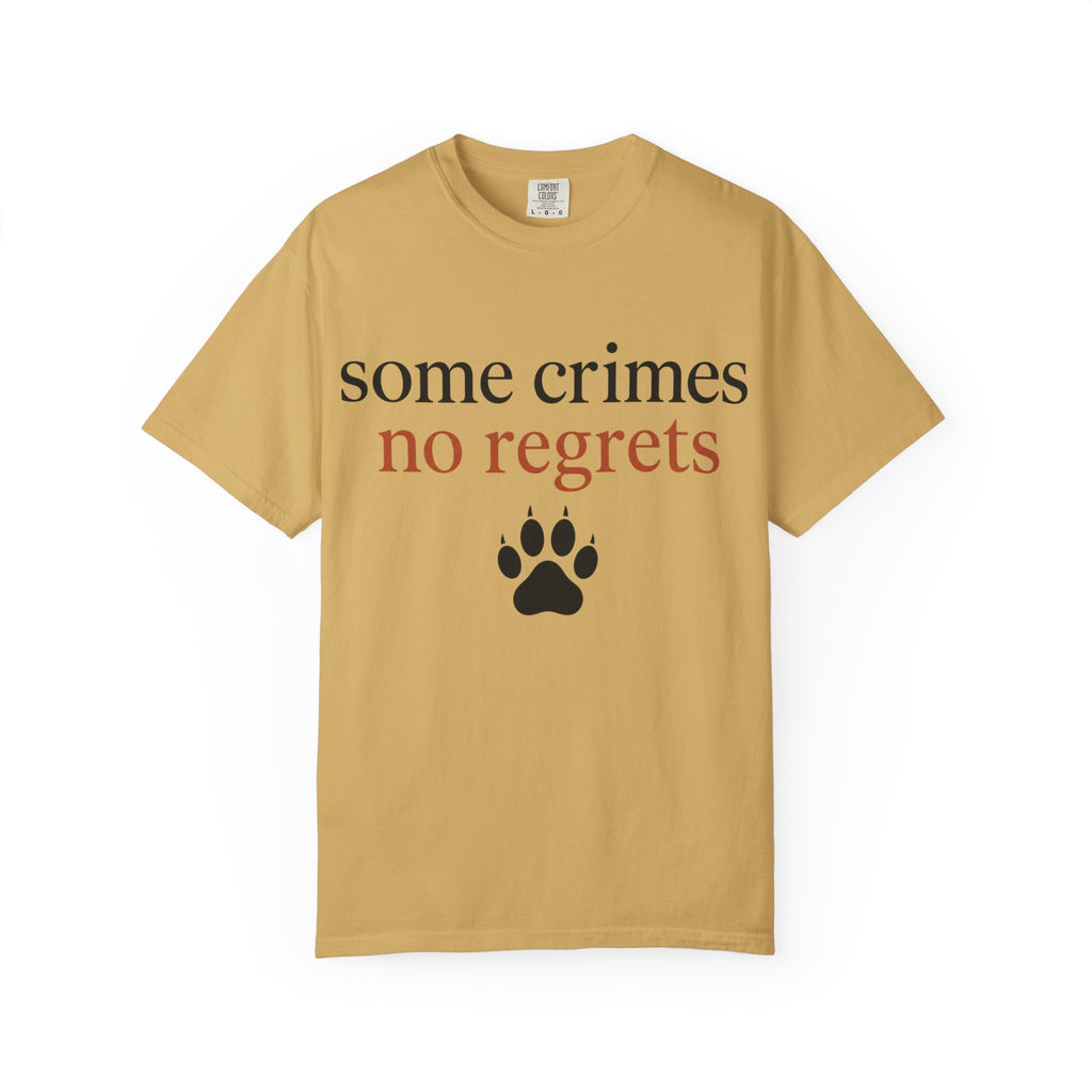Some Crimes No Regrets Paw T-Shirt