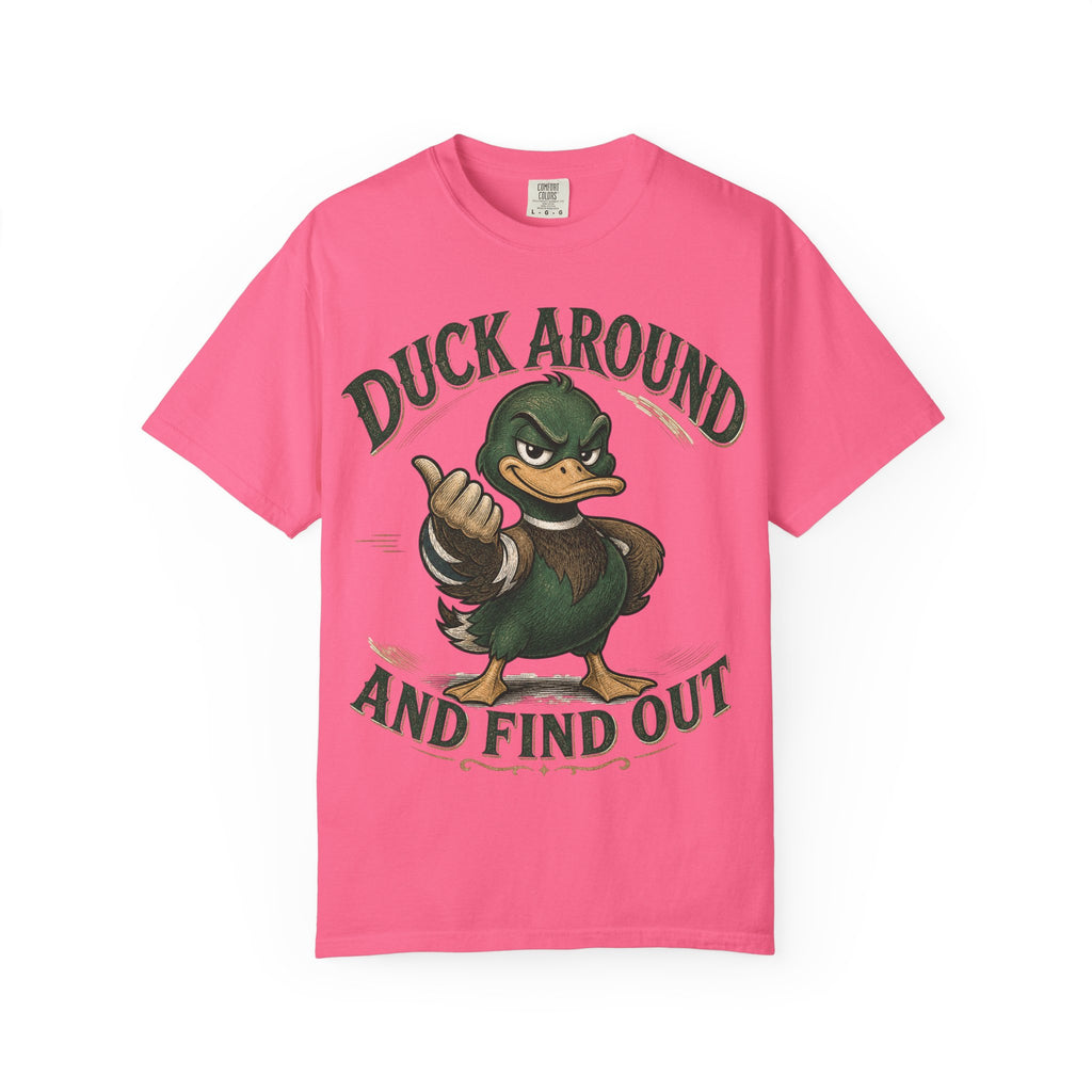 Duck Around and Find Out T-Shirt