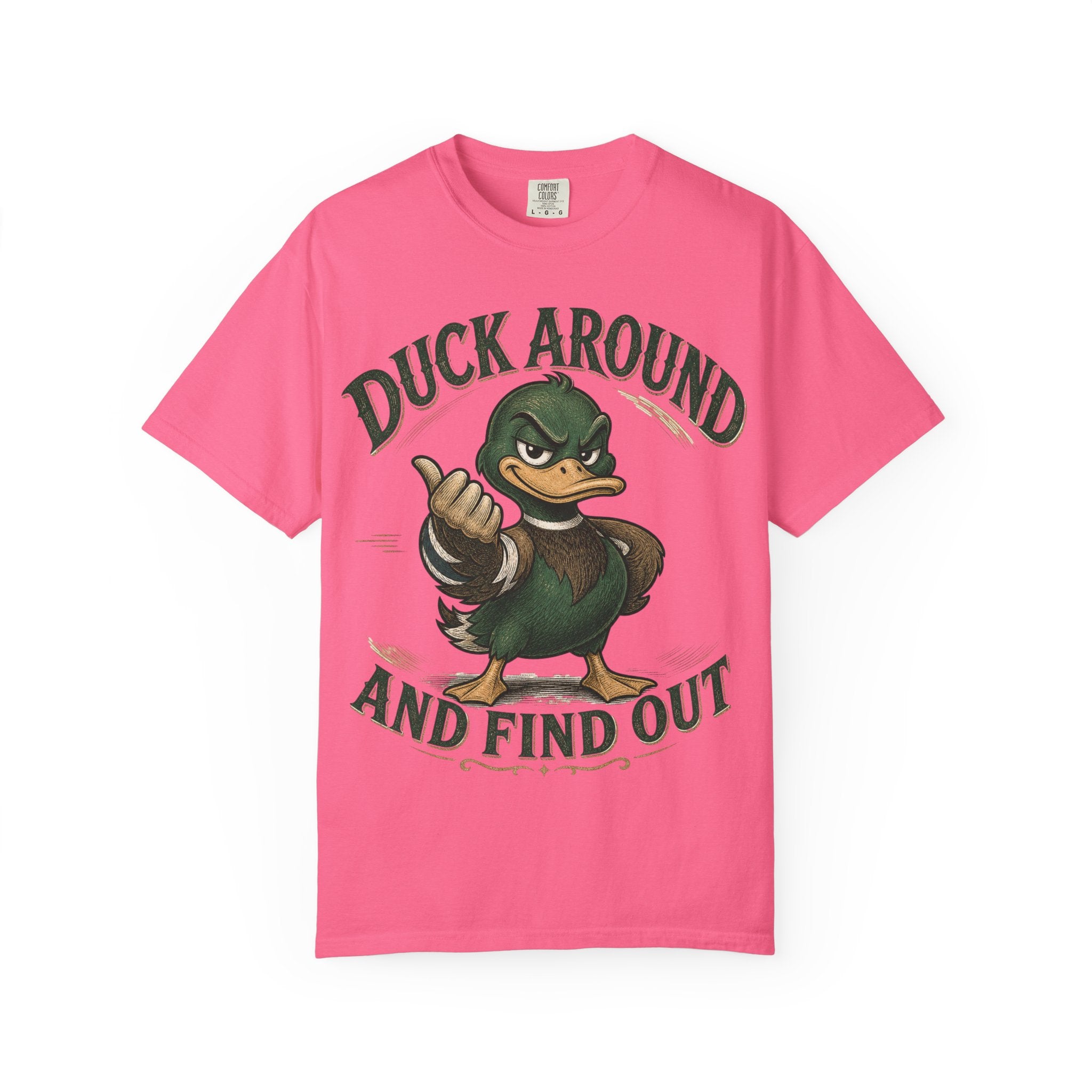 Duck Around and Find Out T-Shirt