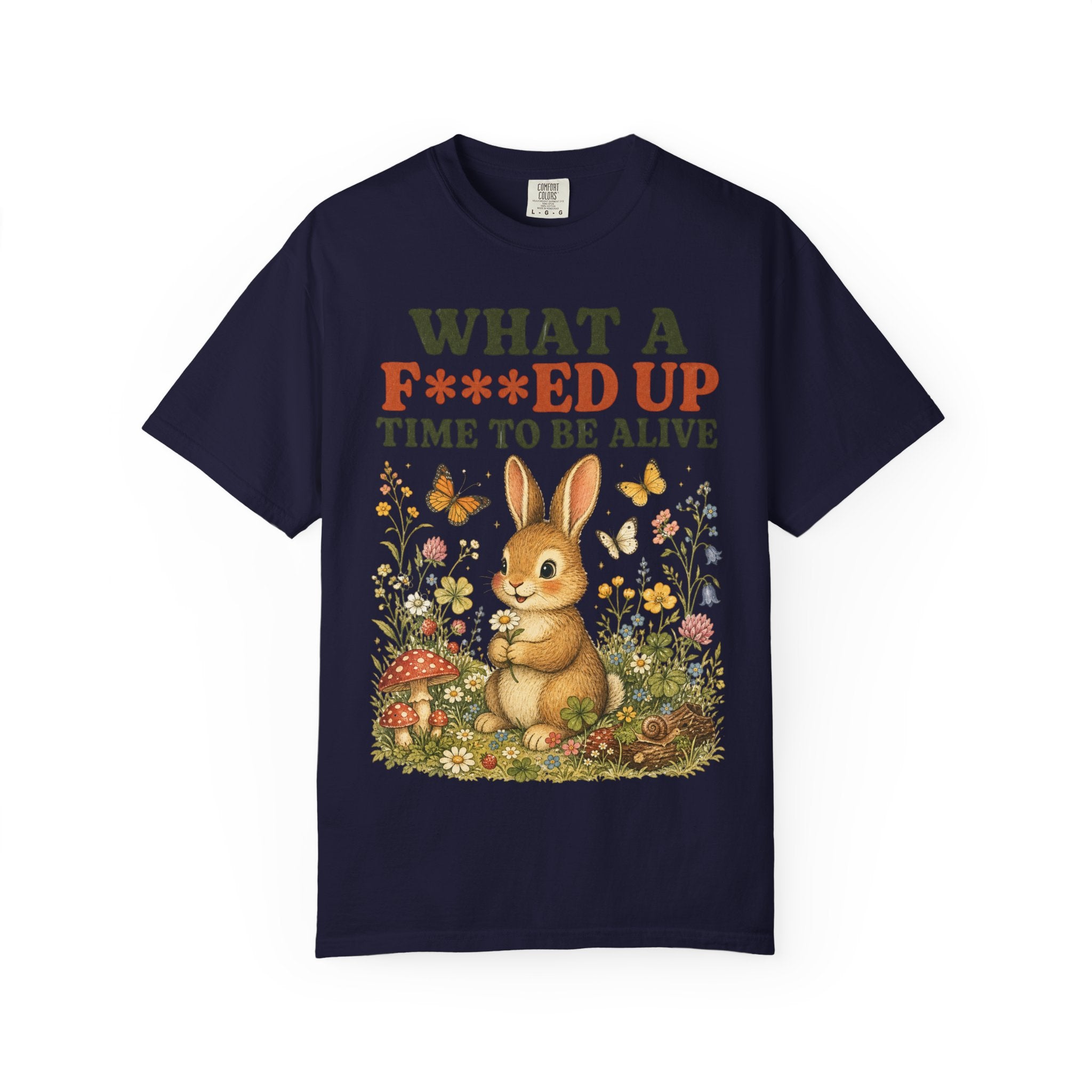 Bunny - F***ed Up Time to Be Alive T-Shirt