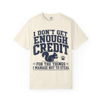 Squirrel - I Don't Get Enough Credit T-Shirt