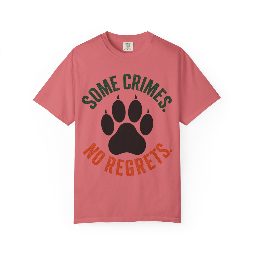 Some Crimes No Regrets T-Shirt