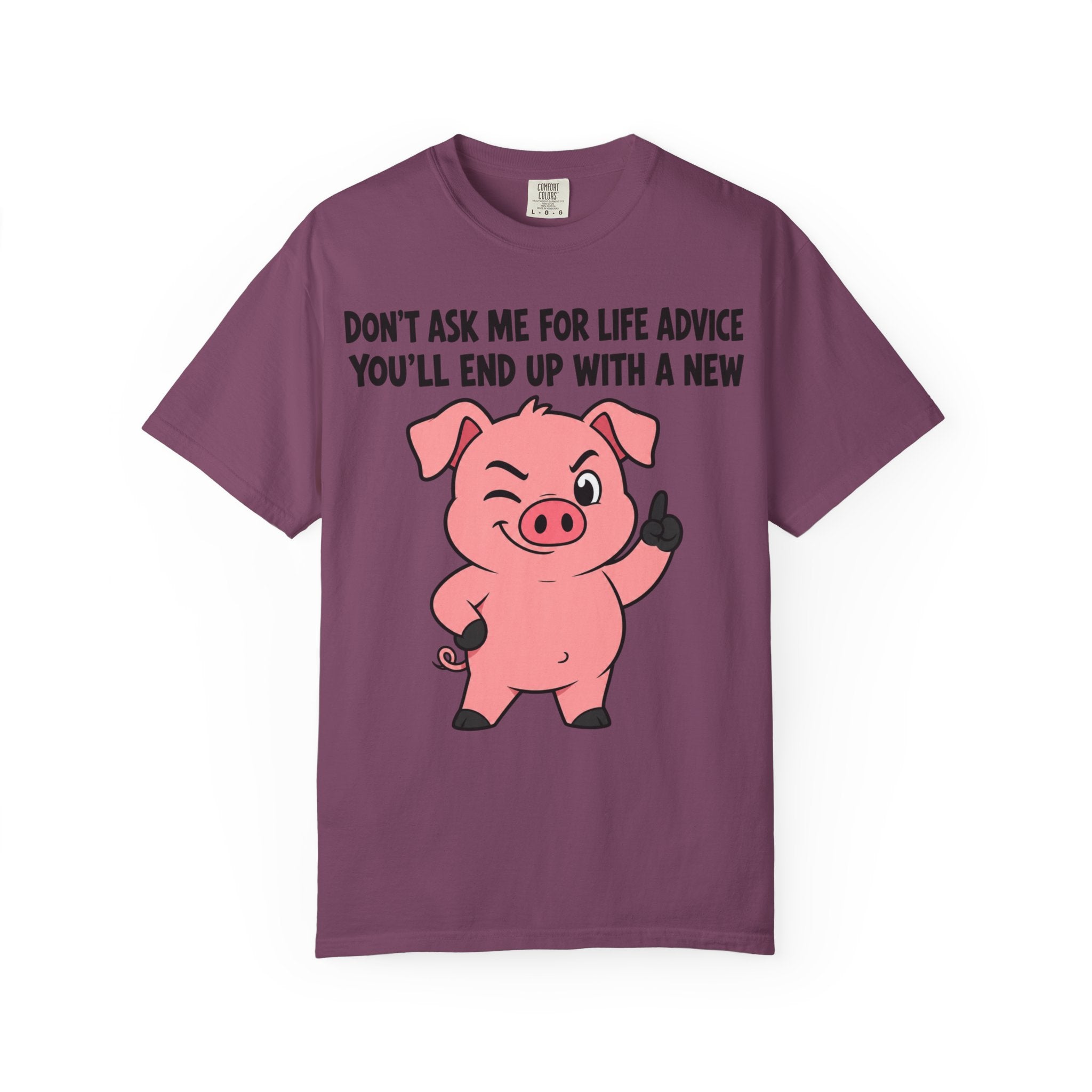 Pig Life Advice T-Shirt