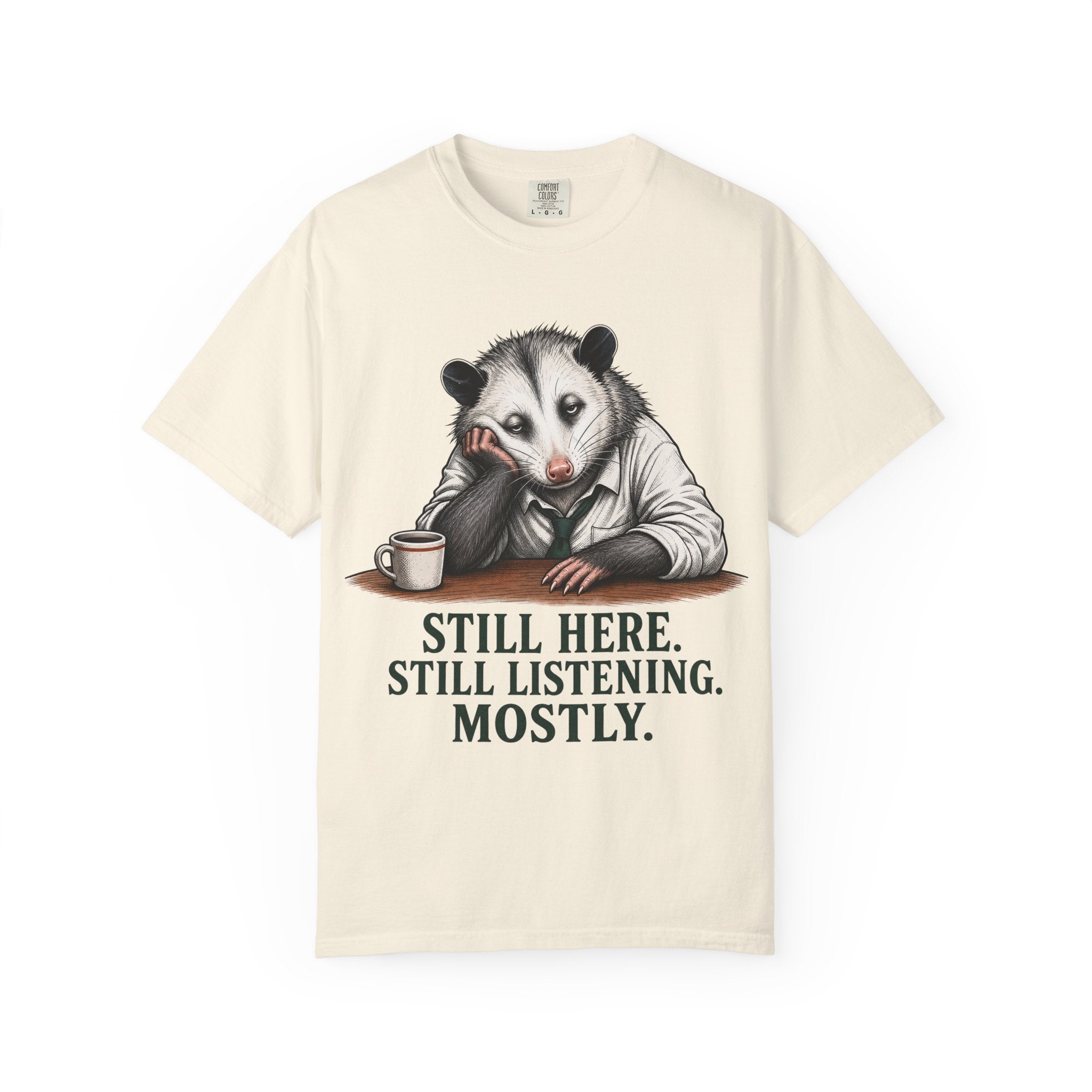 Possum Still Hear Still Listening T-Shirt