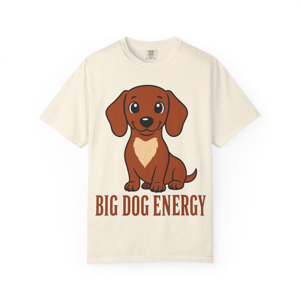 Dachshund Big Dog Energy T-Shirt