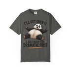 Panda - I'll Get Over It, Dramatic T-Shirt