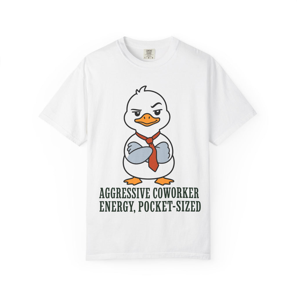 Goose Aggressive Co-worker T-Shirt