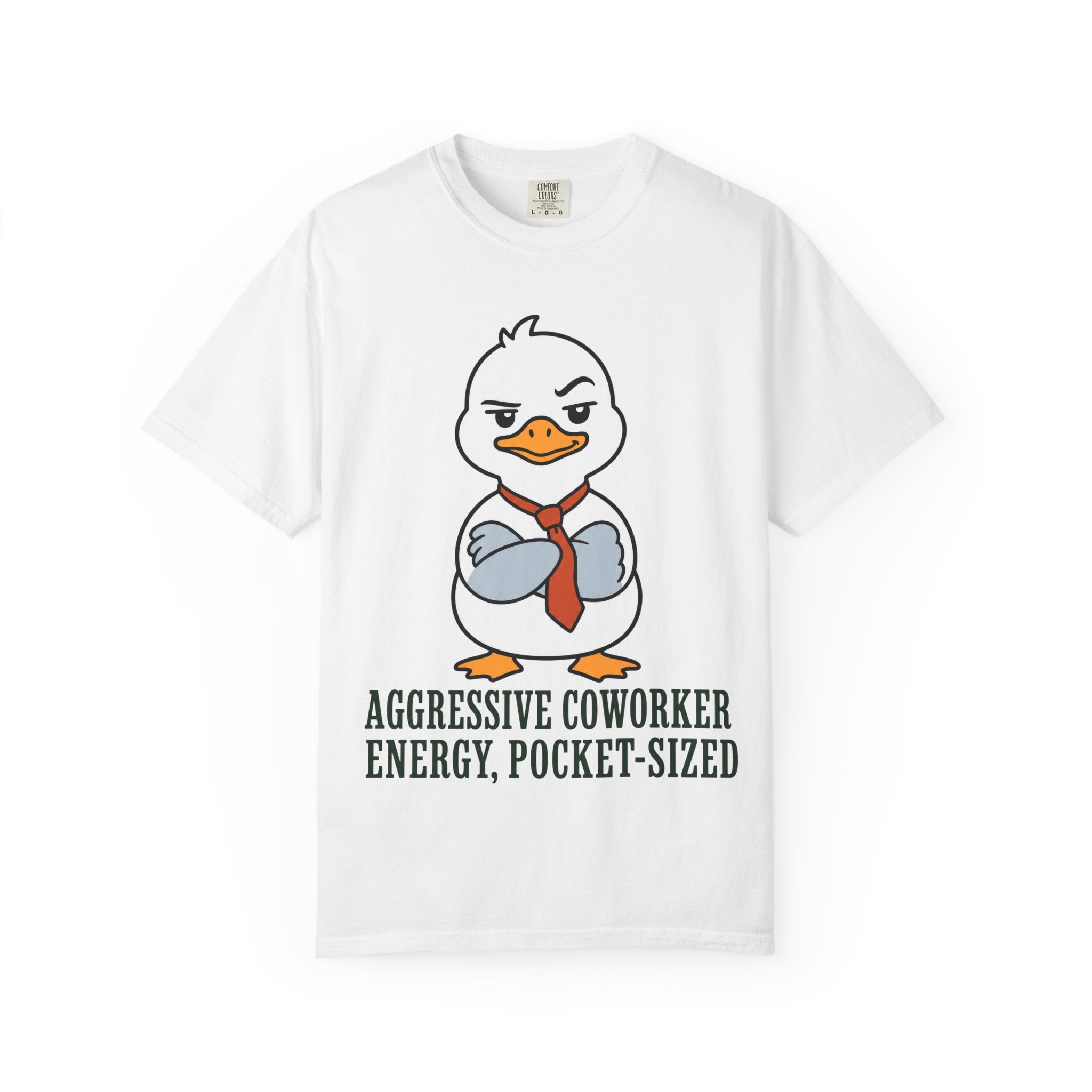 Goose Aggressive Co-worker T-Shirt