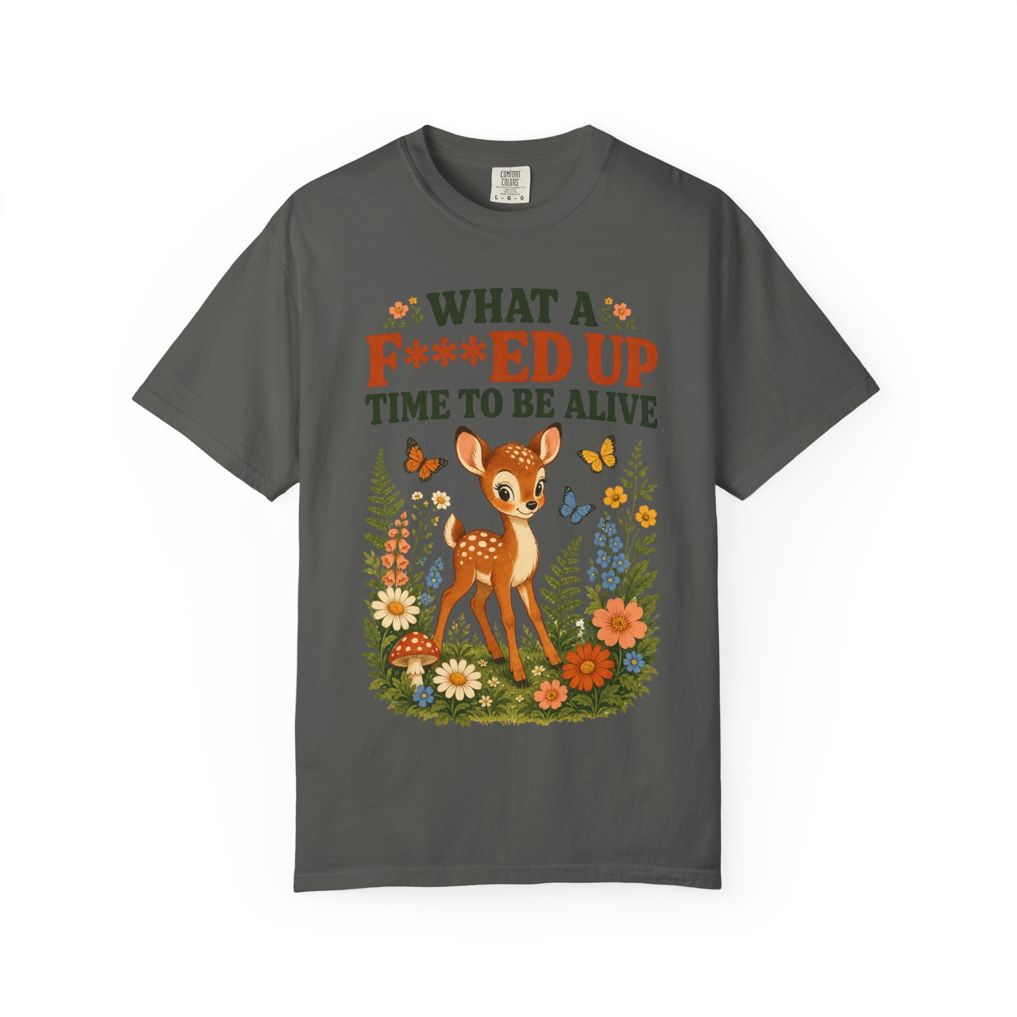 Deer - Fawn F***ed Up Time  T-Shirt