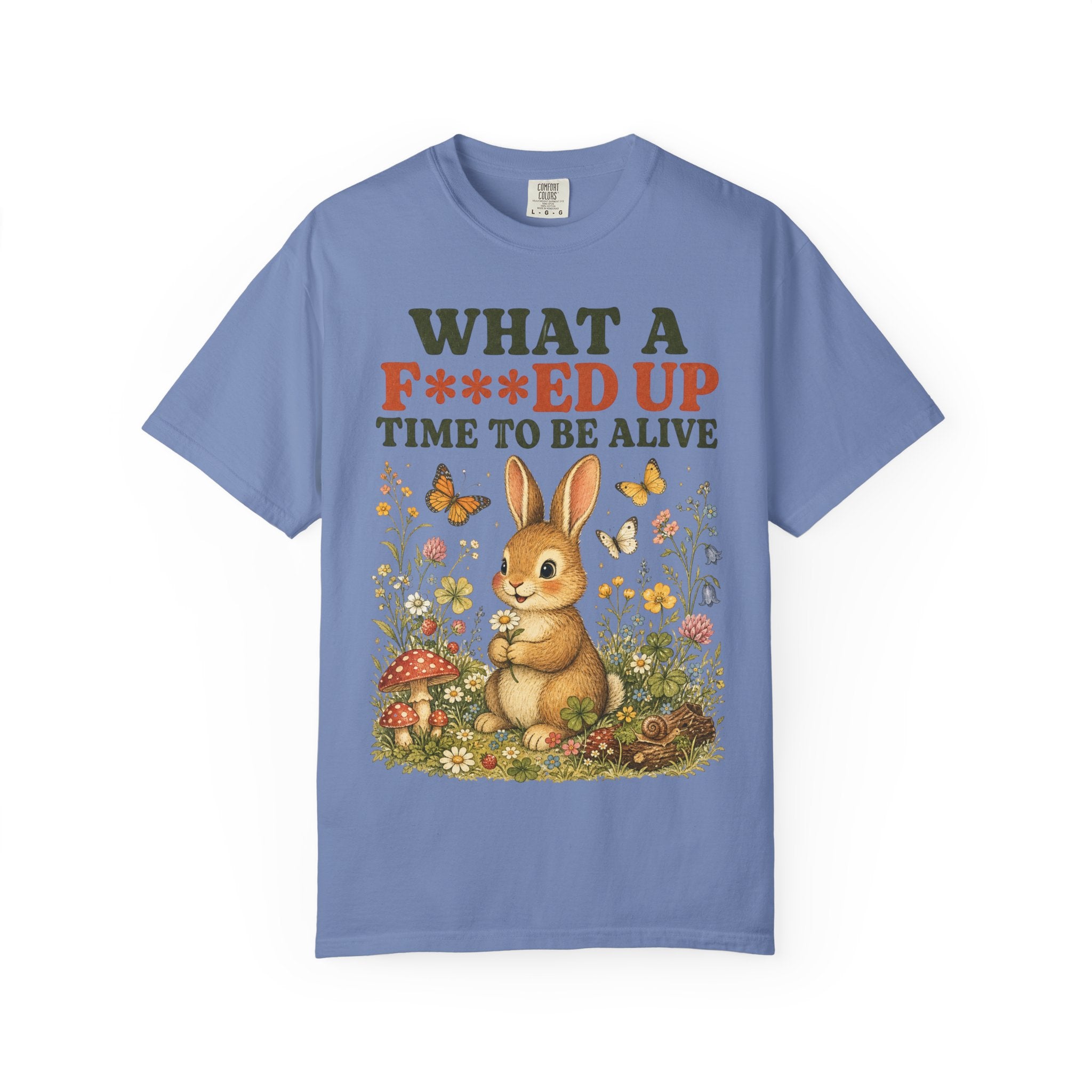 Bunny - F***ed Up Time to Be Alive T-Shirt